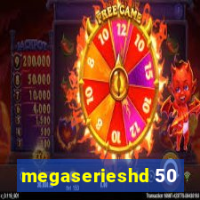 megaserieshd 50